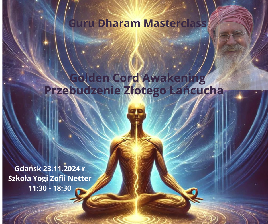 Golden Cord Awakening – Guru Dharam Masterclass Gdańsk 23.11.2024